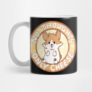 No Thoughts, Only Cheese Mug